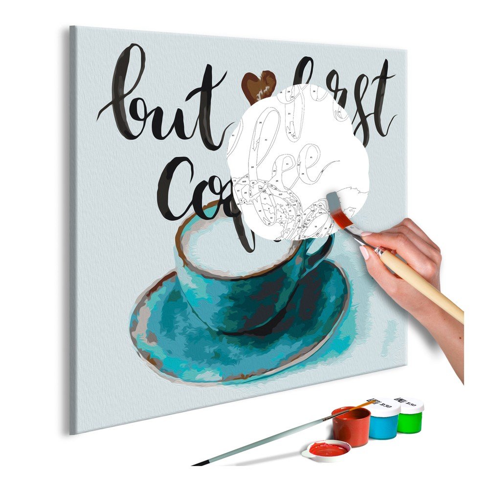 DIY set na tvorbu vlastního obrazu na plátně Artgeist But First Coffee, 40 x 40 cm v:1319918